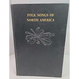 Folk Songs of North America by Alan Lomax 1960 First Edition HC illustrated